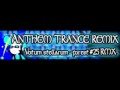 ANTHEM TRANCE REMIX 「Votum stellarum -forest #25 RMX-」