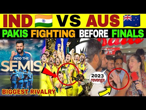 IND🇮🇳 VS AUS🇳🇿 BIGGEST RIVALRY CT 2025 | PAKISTANI FIGHTING BEFORE FINALS