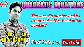 The sum of the number and its reciprocal is 17/4. Find the number.