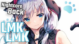 〖Nightcore〗﹄《LMK》