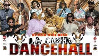 Dancehall Mix 2025: La Cabra - Masicka, Skippa, Alkaline, Valiant, Vybz Kartel, Jamal, Squash, 450