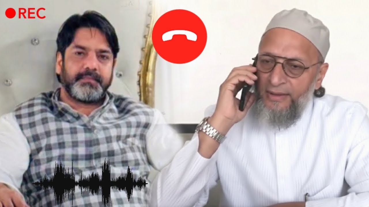 Asaduddin Owaisi And AIMIM Worker Call Recording Viral|