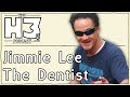 H3 Podcast #20 - One Fricked Up Dentist (Jimmie Lee)