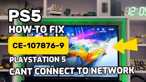 How To Fix PS5 Error CE-107876-9 Can’t Connect To The Internet PlayStation 5