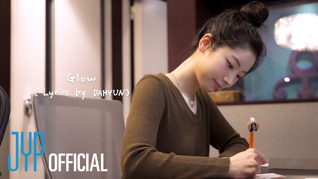 Watch TWICE DAHYUN "Glow (TWICE)" Lyrics by DAHYUN on YouTube Watch TWICE DAHYUN "Glow (TWICE)" Lyrics by DAHYUN on YouTube