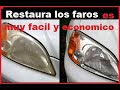 Restaura el faro de tu carro de manera facil y economica !