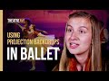 Using projection backdrops in ballet  behind the curtain  theatre avenue