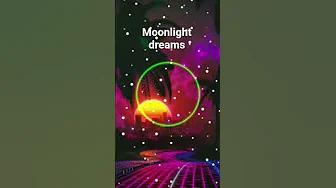 moonlight dreams new song