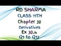 RD Sharma | Class 11 | Chapter 30 | Derivatives | Ex 30.4 | Q1 to Q12 |
