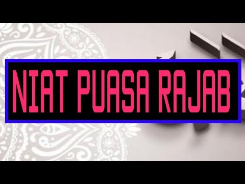 👳😍 Niat Puasa Rajab 👳😍