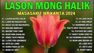 [#trending opm] Pampatulog Nonstop || Lason Labis || Tagalog Love Songs Collection 2024