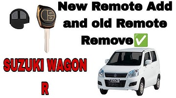 SUZUKI Wagon R Remote add  &  Remove old remote step by step