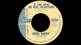 Jewel Brown - If You Have No Real Objections