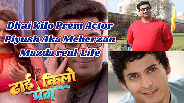 Dhai Kilo Prem Actor Piyush Aka Meherzan Mazda real pics