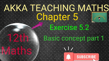 12th Maths|Chapter:5|Exercise 5.2 Basic concept part 1