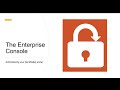 Administering your SendSafely portal with the Enterprise Console