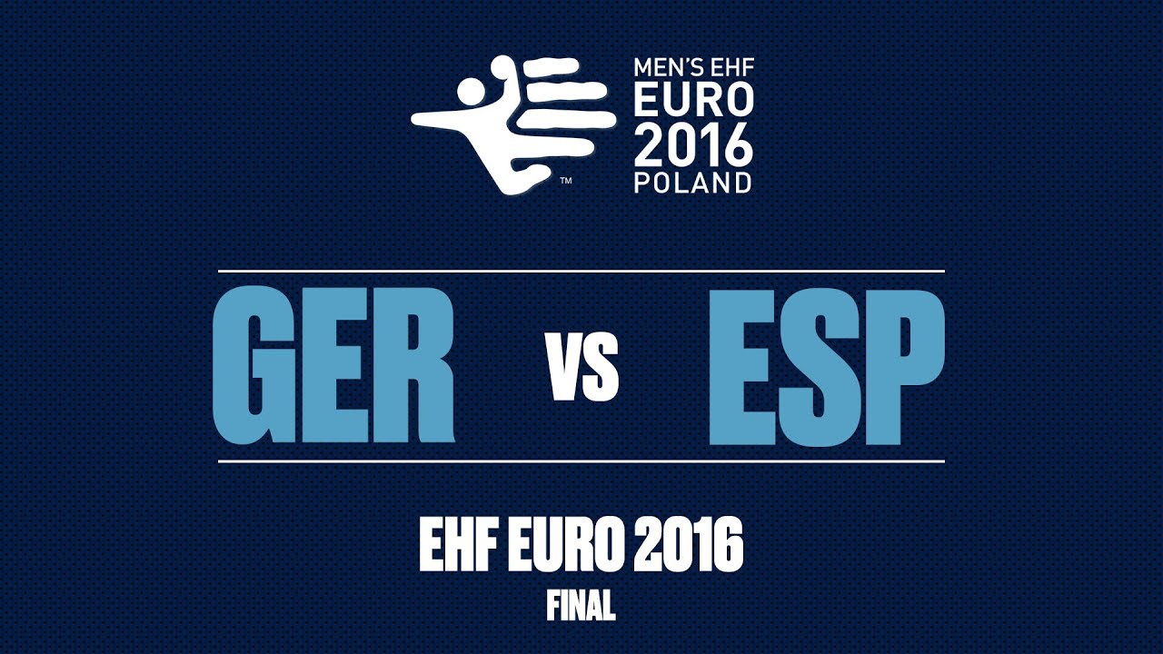 RE-LIVE | Germany vs. Spain | Final | Men's EHF EURO 2016