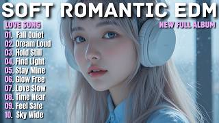 SOFT MELODIC EDM || FALL QUIET || NEW SONG PLAYLIST 2026 screenshot 3