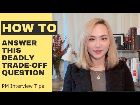 How to answer this "DEADLY" trade-off question in product manager interviews