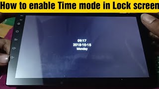 How to enable Time mode in Lock screen - Lock screen mode setting - Android Car Stereo MTK screenshot 1