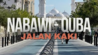 Jalan Kaki Dari Masjid Nabawi Ke Masjid Quba