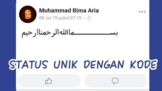 Cara membuat status unik bismillah dengan kode