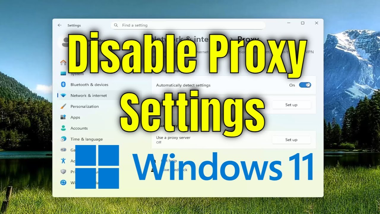 How to Disable Proxy Settings in Windows 11 Permanently [Tutorial ...