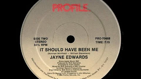 Jayne Edwards - It Should Have Been Me Profile records 1984