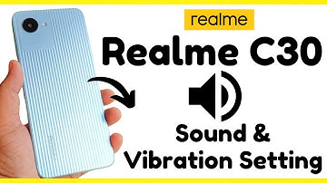Realme C30 Sound & Vibration Setting (RMX3581)