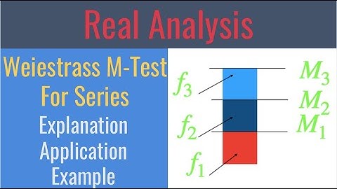 Build or Break? Understanding the Weierstrass M-Test for Converging Series