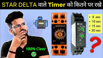 Time Setting for Star Delta Starter || Electrical Dost