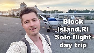 Airplane solo day trip to Block Island, RI