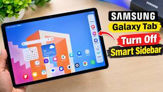 How to turn off smart sidebar on Samsung Tablet screenshot 1