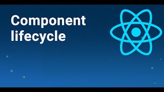 React - Component lifecycle