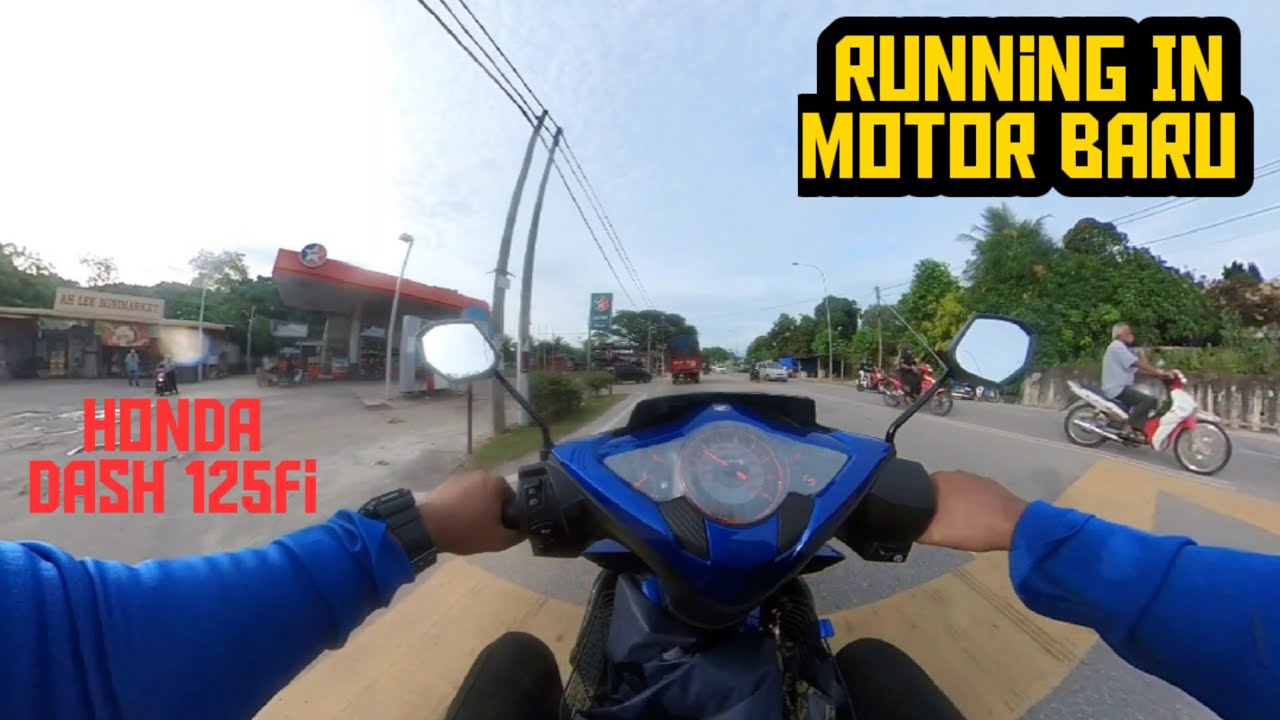 Honda Dash 125fi l Vlog Running in Motor Baru 2022