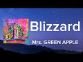 【日本語字幕】Blizzard - Mrs. GREEN APPLE