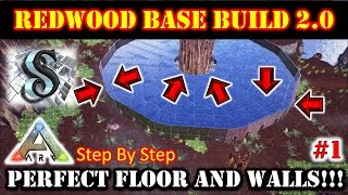 ARK: Build Guide 2017 - ADVANCE REDWOOD PLATFORM BASE 1-  Perfect Floor and Walls - 1080p60FPS