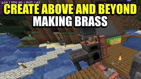 Ep5 Making Brass - Minecraft Create Above and Beyond Modpack