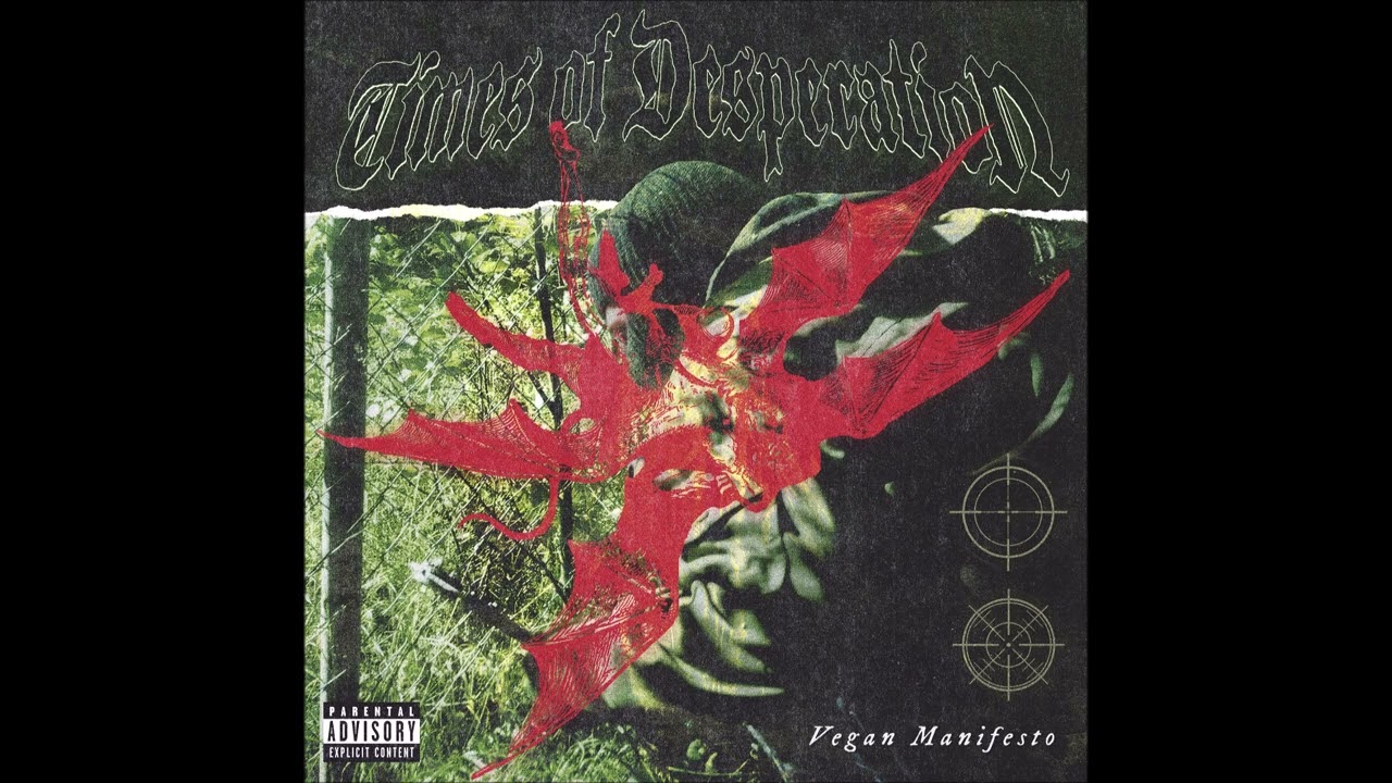 Times Of Desperation - Vegan Manifesto 2025 (Full EP)