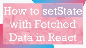 How to setState with Fetched Data in React