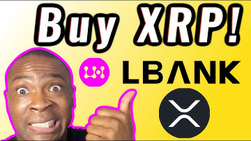 How to Buy XRP Ripple on LBANK 2024 || Adam Shelton #xrp #lbank #2024