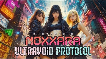 【NOXXARA】《Ultravoid Protocol》– [Official Audio] | Futuristic Anthem × Dark Pop × Cyberpunk | 電能女王降臨⚡