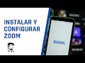 Como instalar y configurar zoom desde celular y tablet