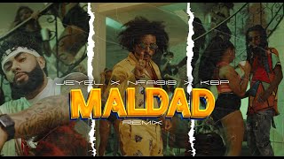 Maldad | Remix | x Nfasis x Jeyel x Kbp - Video Oficial