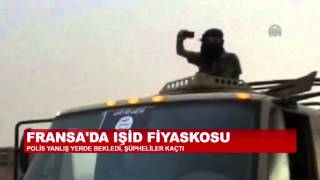 FRANSA'DA IŞİD FİYASKOSU