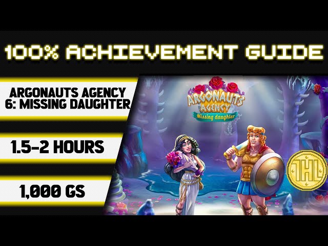 Argonauts Agency 6: Missing Daughter 100% Achievement Walkthrough * 1000GS in 1.5-2 Hours *