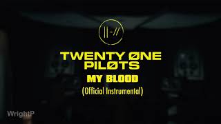 Download lagu twenty one pilots - My Blood ( Instrumental)