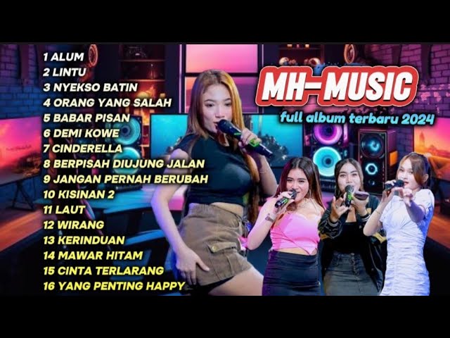 FULL ALBUM MH MUSIC FT DIN ANNESIA AND FRIENDS || MH MUSIC TERBARU 2024 (DON'T PLAY PLAY BOSKU) class=