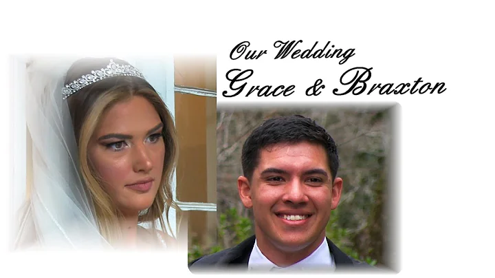Grace and Braxton  Wedding 2022