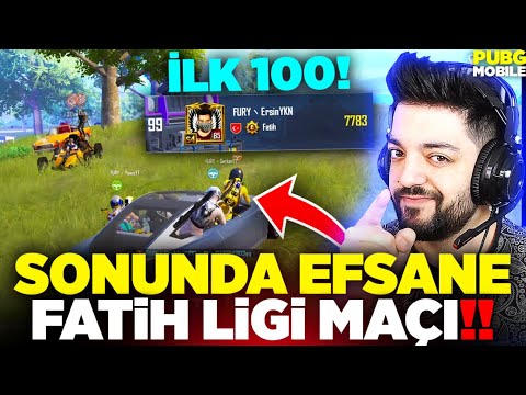 İLK 100 E GİRDİM SONUNDA EFSANE FATİH LİGİ MAÇI !! PUBG Mobile